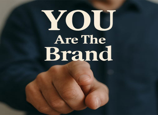 You Are the Brand: How Every Action (and Inaction) Defines You