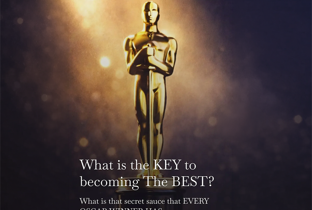 What is the KEY to becoming The BEST?